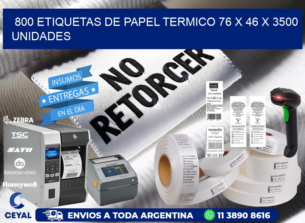 800 ETIQUETAS DE PAPEL TERMICO 76 x 46 X 3500 UNIDADES