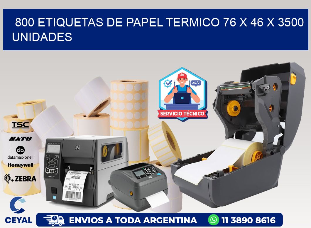 800 ETIQUETAS DE PAPEL TERMICO 76 x 46 X 3500 UNIDADES