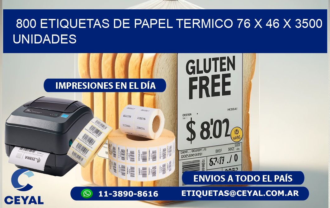 800 ETIQUETAS DE PAPEL TERMICO 76 x 46 X 3500 UNIDADES