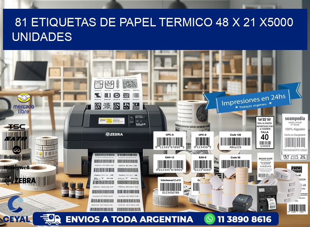 81 ETIQUETAS DE PAPEL TERMICO 48 x 21 X5000 UNIDADES