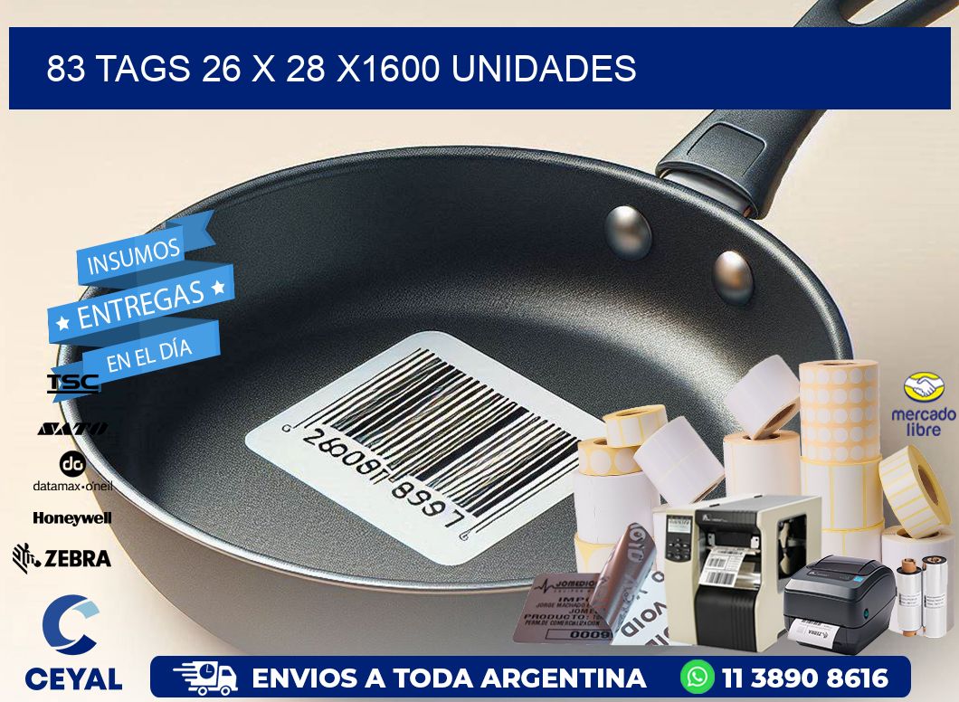 83 TAGS 26 x 28 X1600 UNIDADES