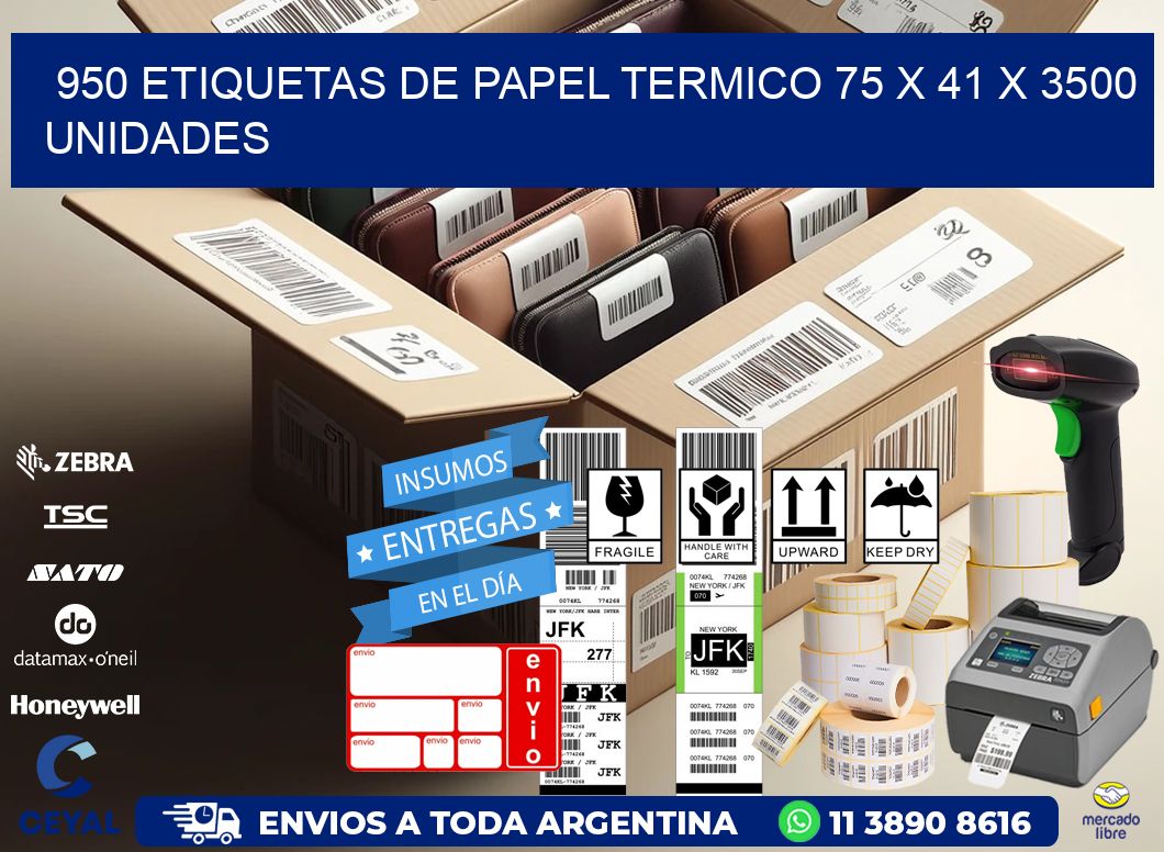 950 ETIQUETAS DE PAPEL TERMICO 75 x 41 X 3500 UNIDADES