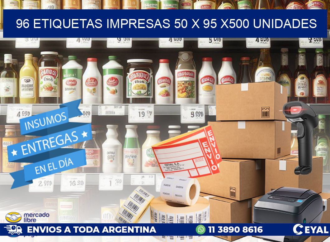 96 ETIQUETAS IMPRESAS 50 x 95 x500 UNIDADES