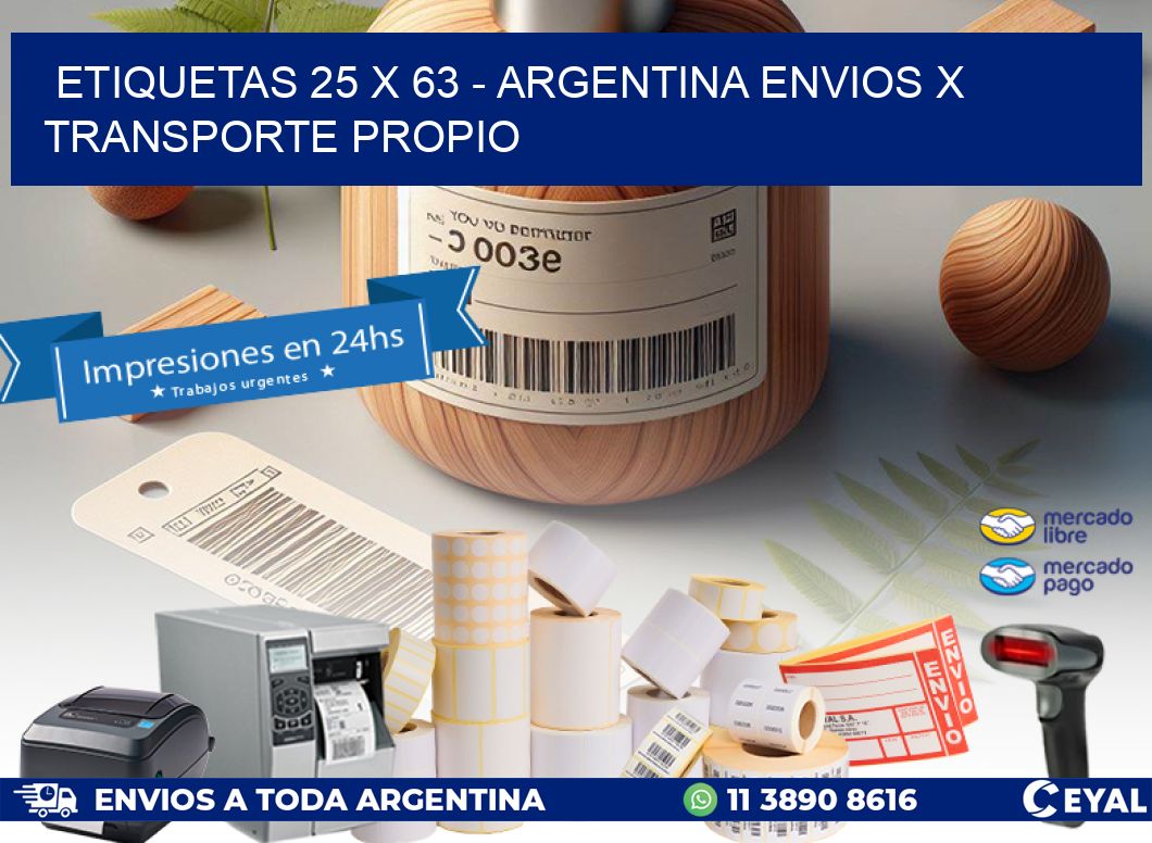 ETIQUETAS 25 x 63 - ARGENTINA ENVIOS X TRANSPORTE PROPIO