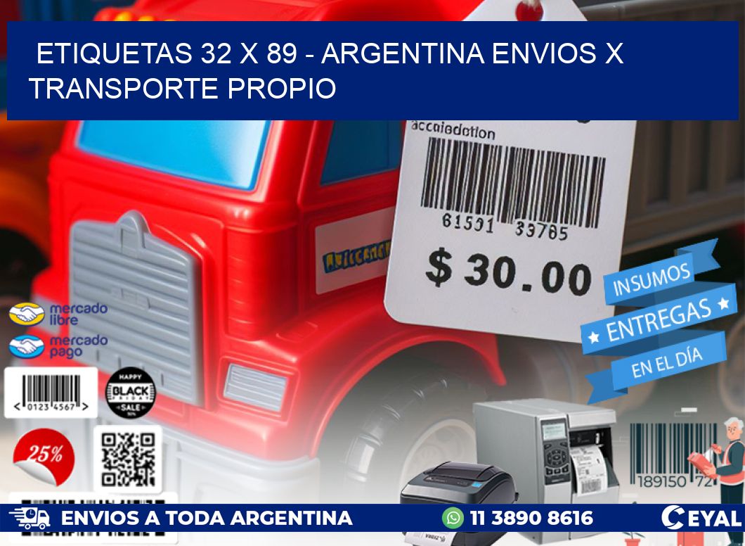 ETIQUETAS 32 x 89 - ARGENTINA ENVIOS X TRANSPORTE PROPIO