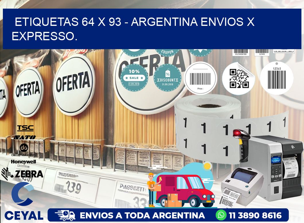 ETIQUETAS 64 x 93 - ARGENTINA ENVIOS X EXPRESSO.