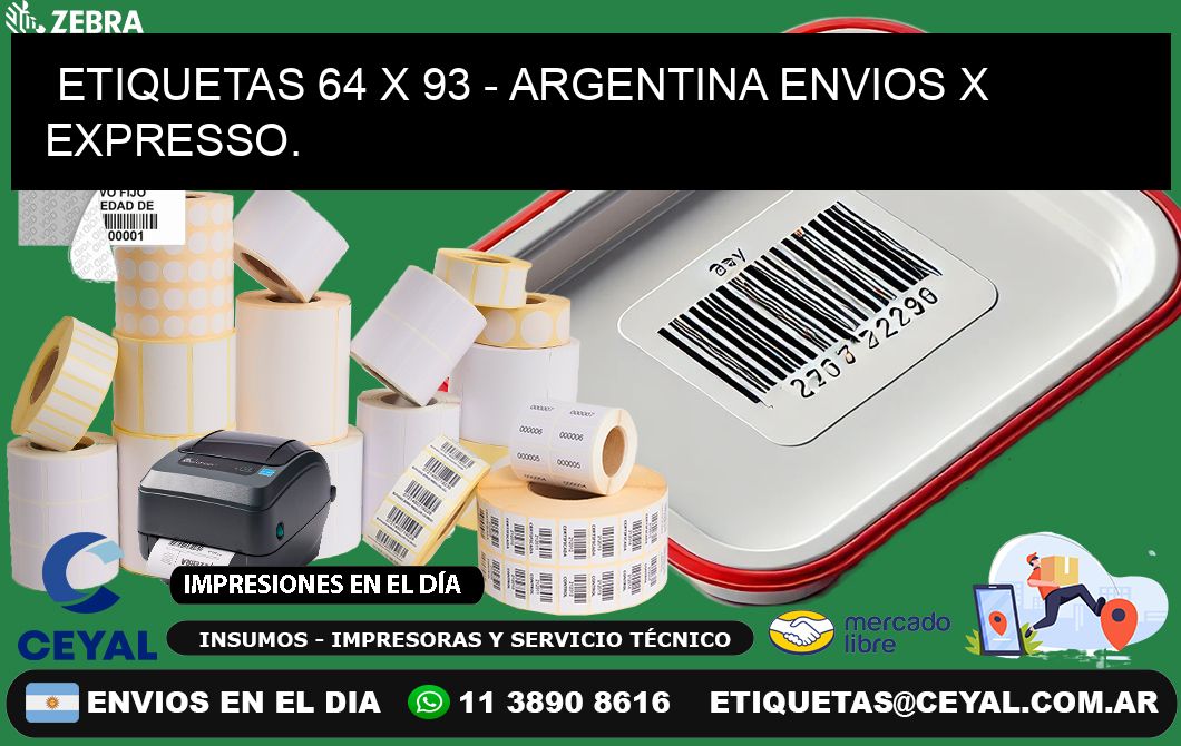 ETIQUETAS 64 x 93 - ARGENTINA ENVIOS X EXPRESSO.