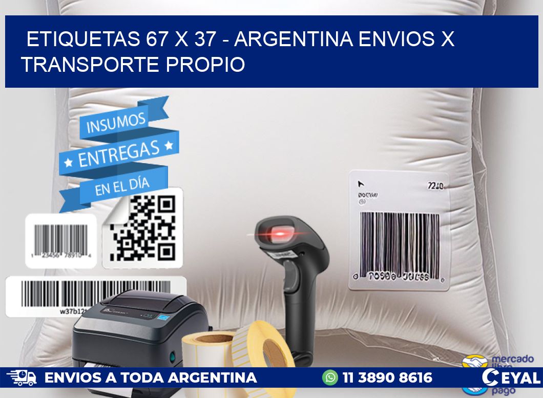 ETIQUETAS 67 x 37 - ARGENTINA ENVIOS X TRANSPORTE PROPIO