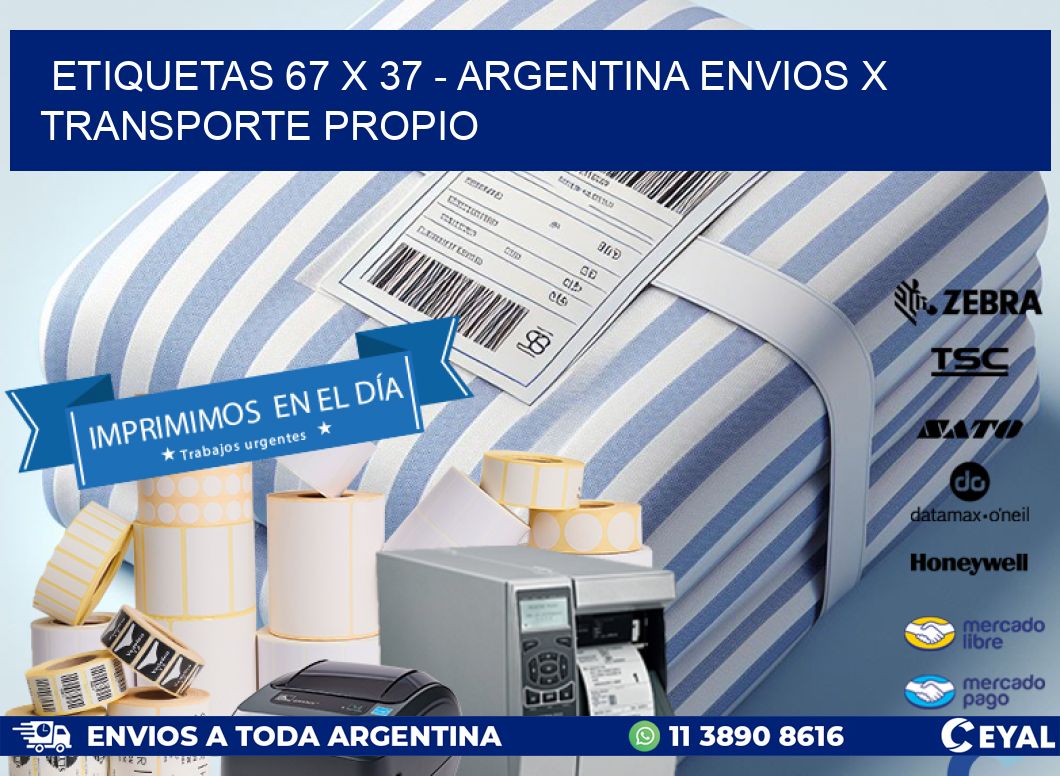 ETIQUETAS 67 x 37 - ARGENTINA ENVIOS X TRANSPORTE PROPIO