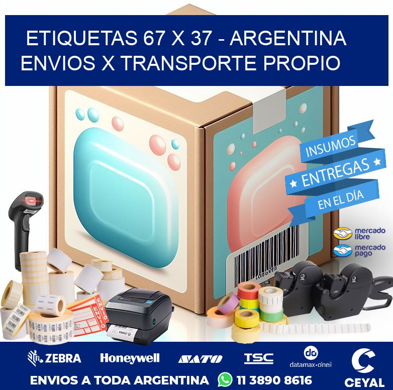 ETIQUETAS 67 x 37 - ARGENTINA ENVIOS X TRANSPORTE PROPIO