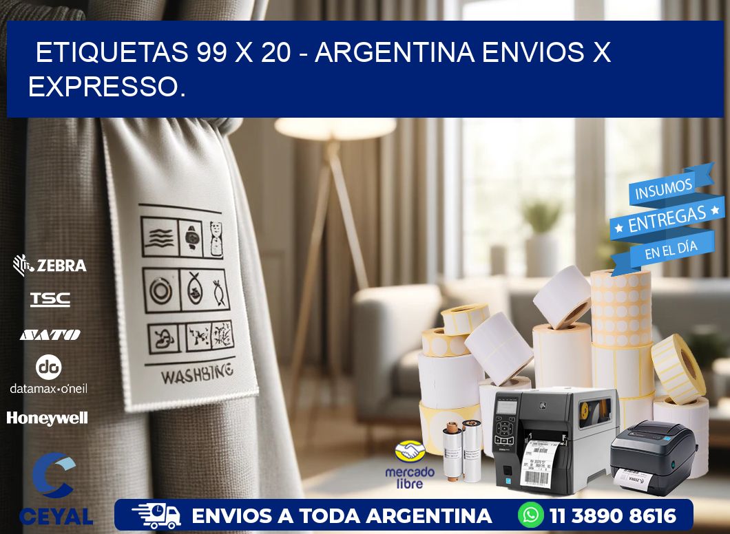 ETIQUETAS 99 x 20 - ARGENTINA ENVIOS X EXPRESSO.