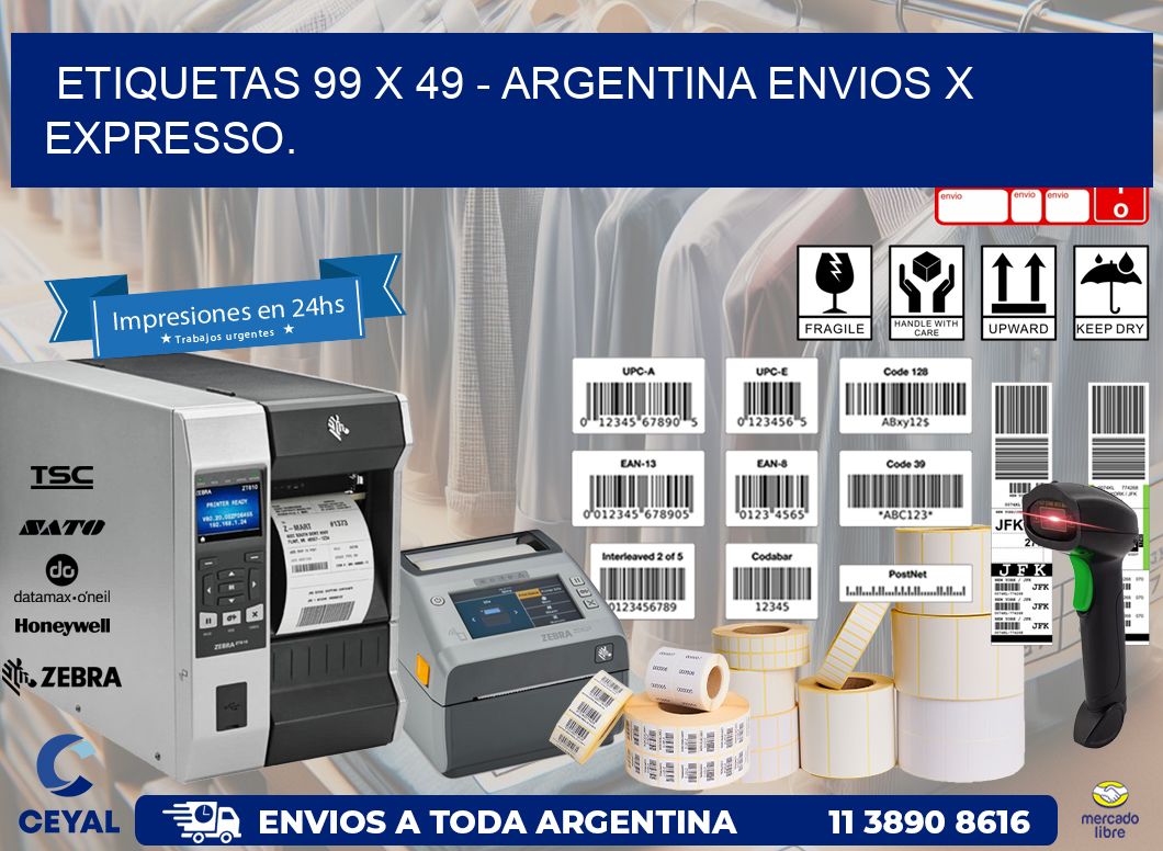 ETIQUETAS 99 x 49 - ARGENTINA ENVIOS X EXPRESSO.