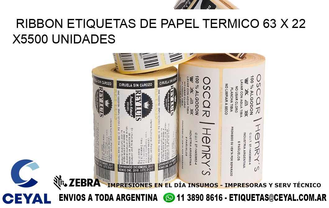 RIBBON ETIQUETAS DE PAPEL TERMICO 63 x 22 X5500 UNIDADES