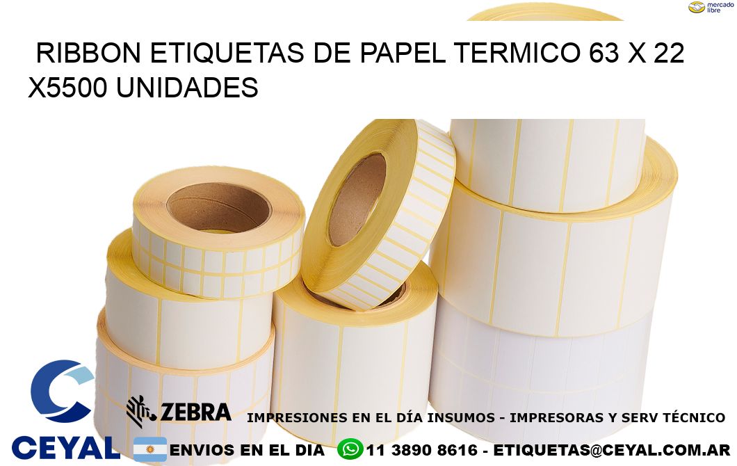 RIBBON ETIQUETAS DE PAPEL TERMICO 63 x 22 X5500 UNIDADES