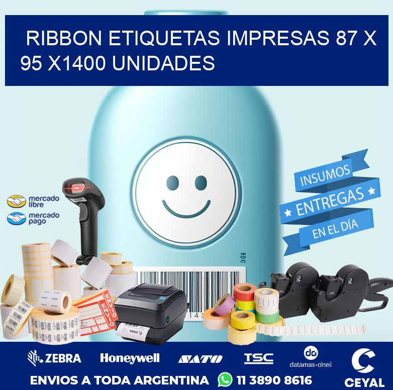 RIBBON ETIQUETAS IMPRESAS 87 x 95 X1400 UNIDADES