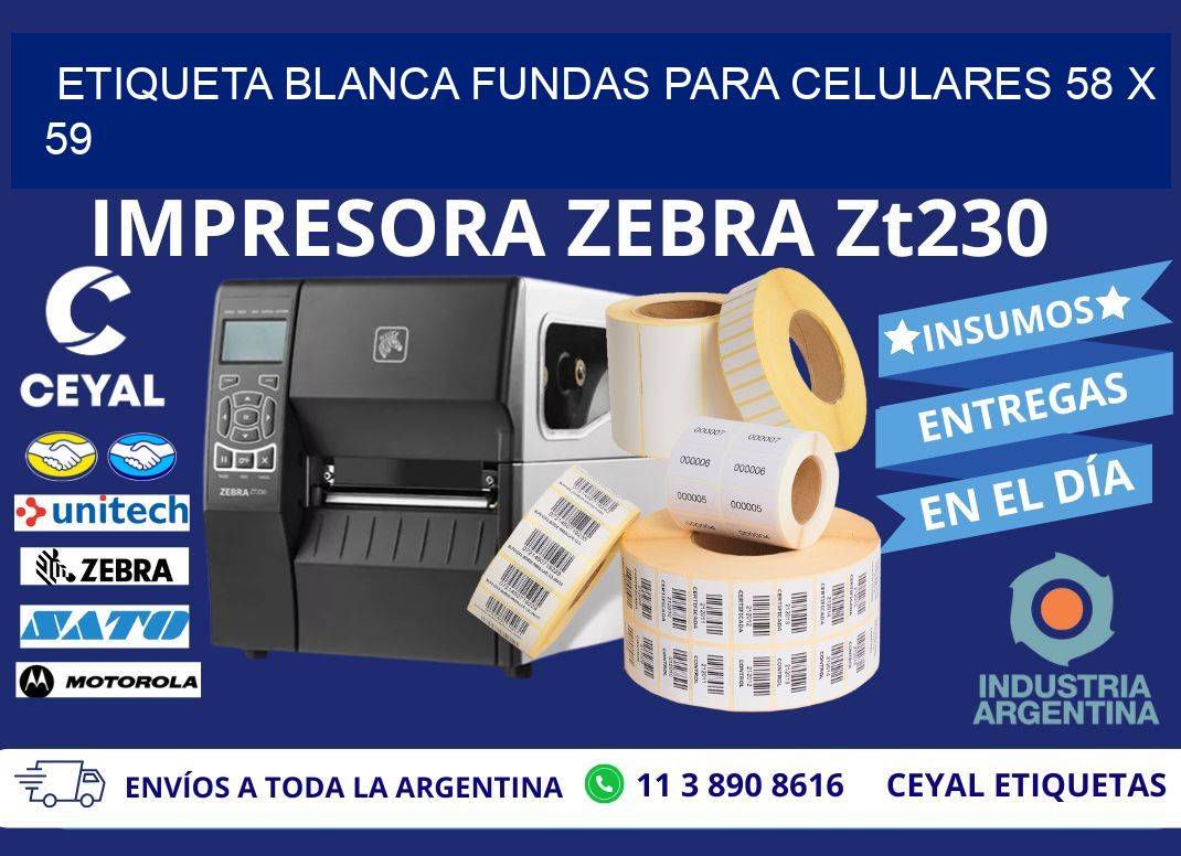 ETIQUETA BLANCA FUNDAS PARA CELULARES 58 x 59