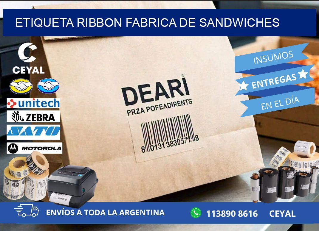 ETIQUETA RIBBON FABRICA DE SANDWICHES