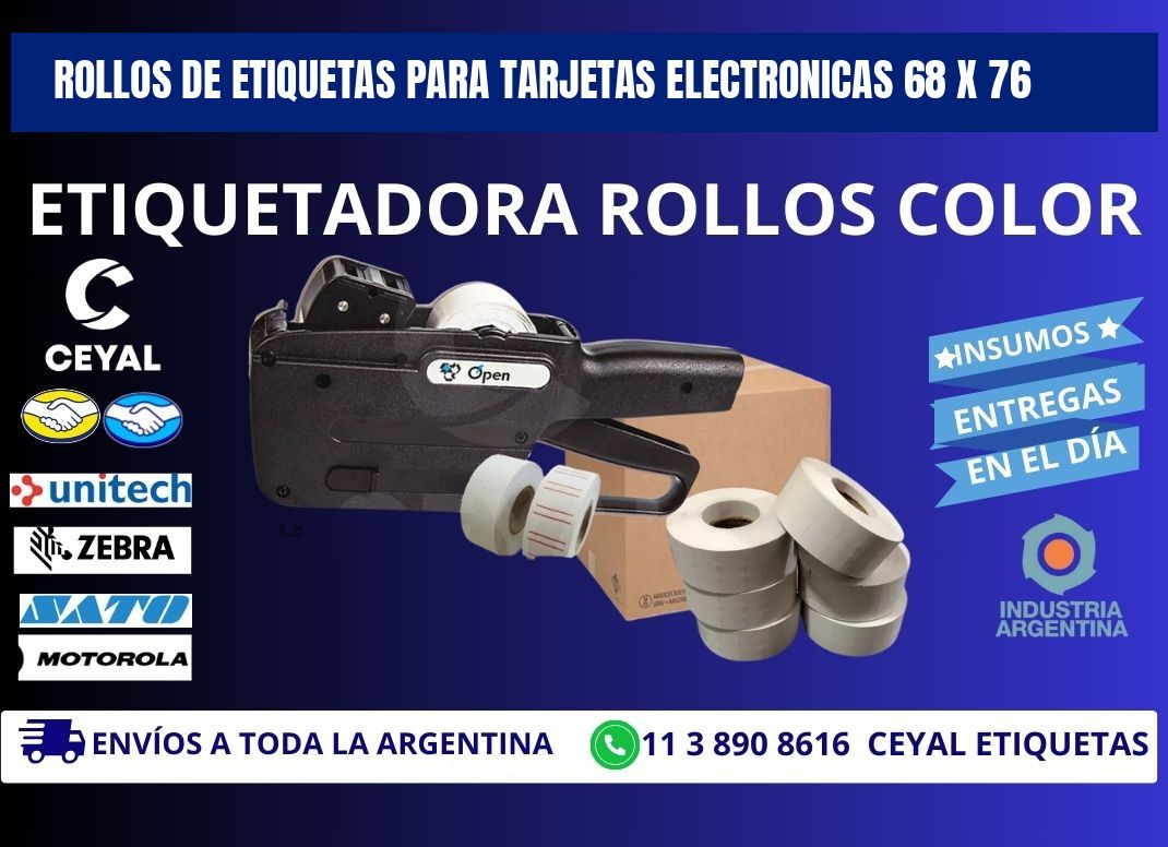 ROLLOS DE ETIQUETAS PARA TARJETAS ELECTRONICAS 68 x 76