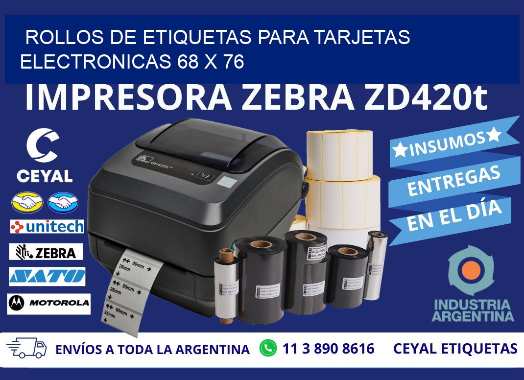 ROLLOS DE ETIQUETAS PARA TARJETAS ELECTRONICAS 68 x 76