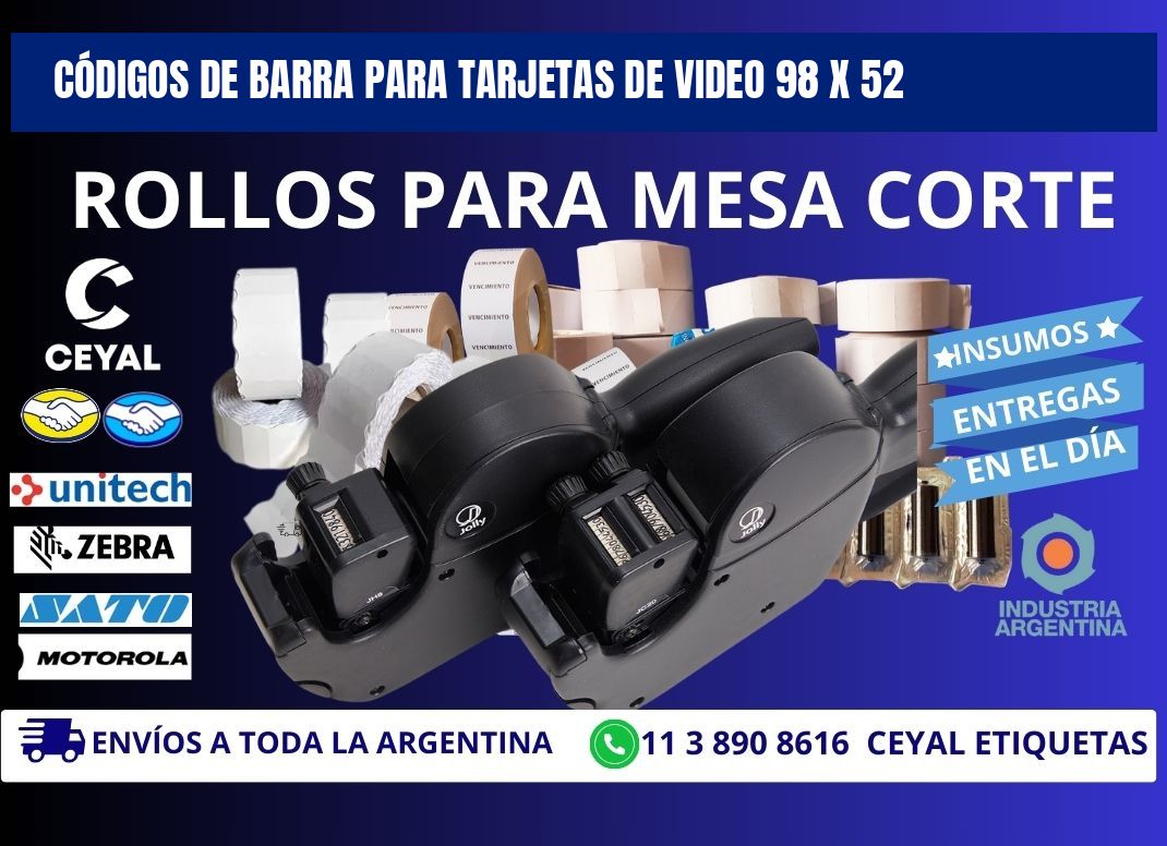 CÓDIGOS DE BARRA PARA TARJETAS DE VIDEO 98 x 52