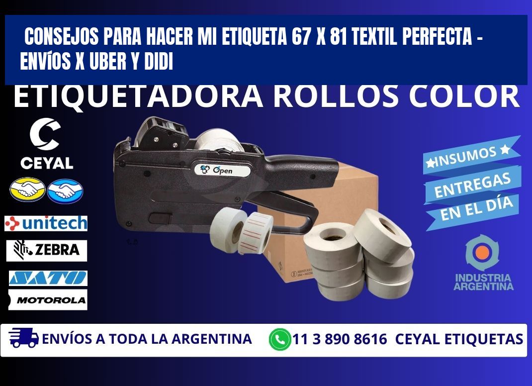 Consejos para hacer mi Etiqueta 67 x 81 textil perfecta – Envíos x Uber y DiDi