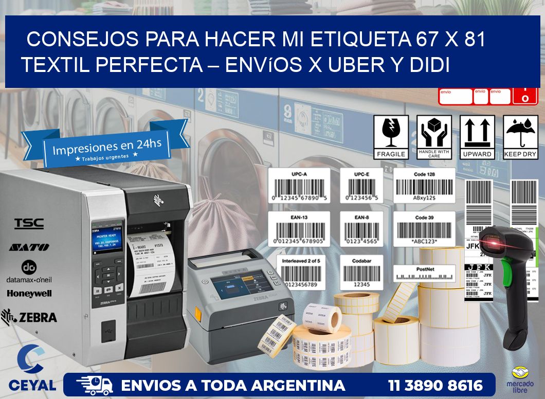 Consejos para hacer mi Etiqueta 67 x 81 textil perfecta – Envíos x Uber y DiDi