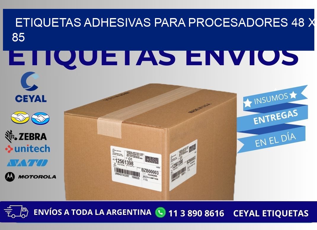 ETIQUETAS ADHESIVAS PARA PROCESADORES 48 x 85