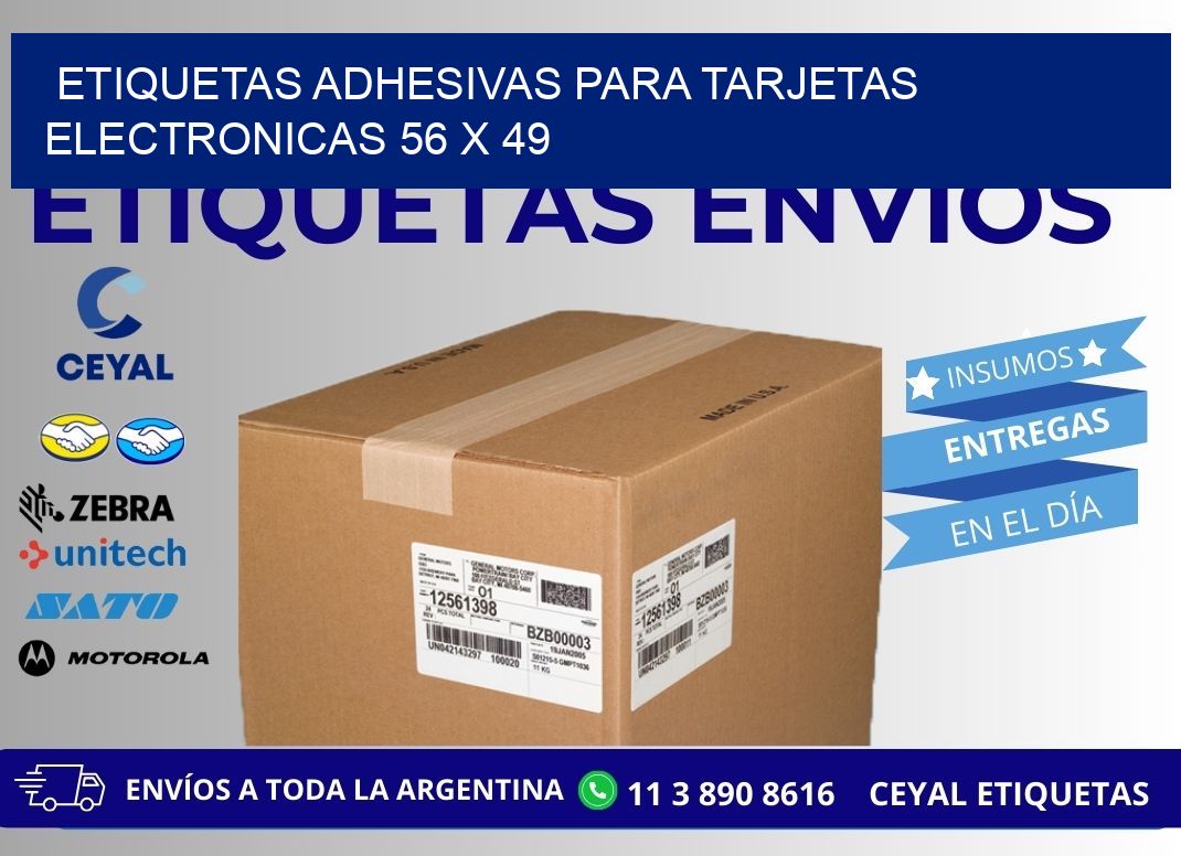 ETIQUETAS ADHESIVAS PARA TARJETAS ELECTRONICAS 56 x 49