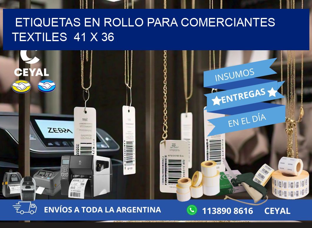 ETIQUETAS EN ROLLO PARA COMERCIANTES TEXTILES  41 x 36