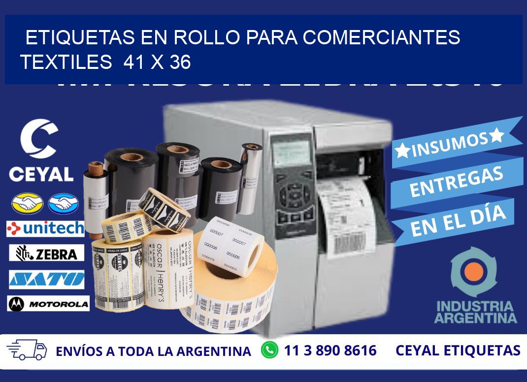 ETIQUETAS EN ROLLO PARA COMERCIANTES TEXTILES  41 x 36