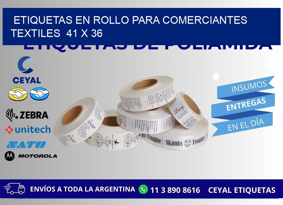 ETIQUETAS EN ROLLO PARA COMERCIANTES TEXTILES  41 x 36
