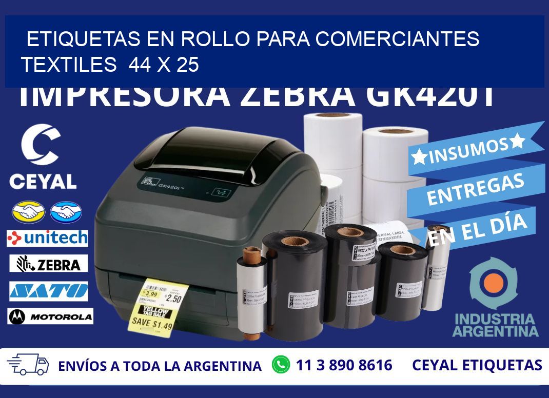 ETIQUETAS EN ROLLO PARA COMERCIANTES TEXTILES  44 x 25