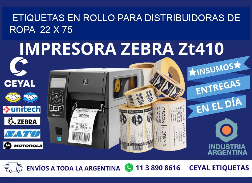 ETIQUETAS EN ROLLO PARA DISTRIBUIDORAS DE ROPA  22 x 75