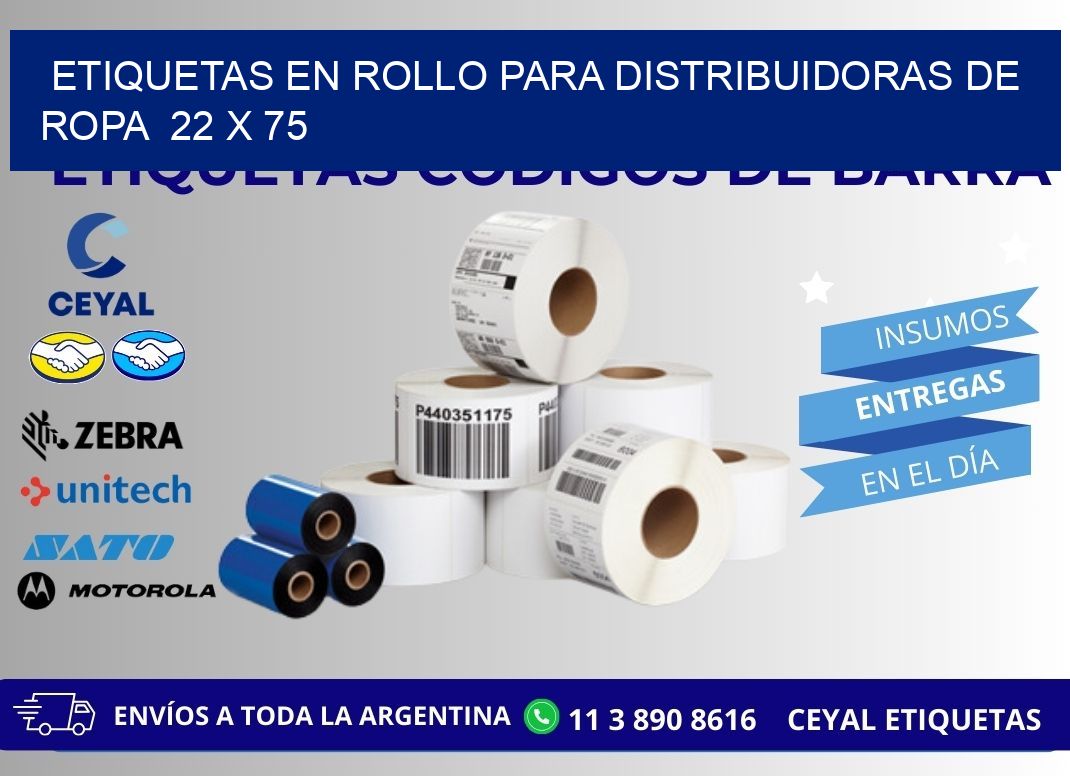 ETIQUETAS EN ROLLO PARA DISTRIBUIDORAS DE ROPA  22 x 75