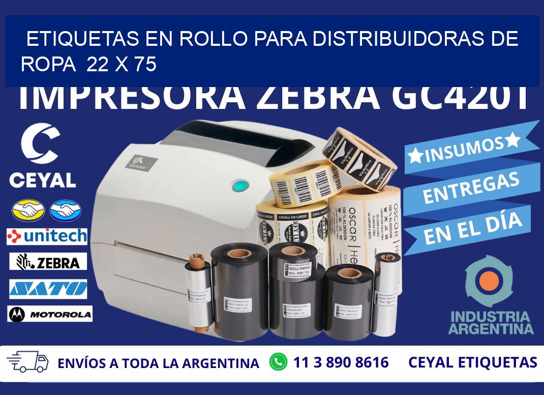 ETIQUETAS EN ROLLO PARA DISTRIBUIDORAS DE ROPA  22 x 75