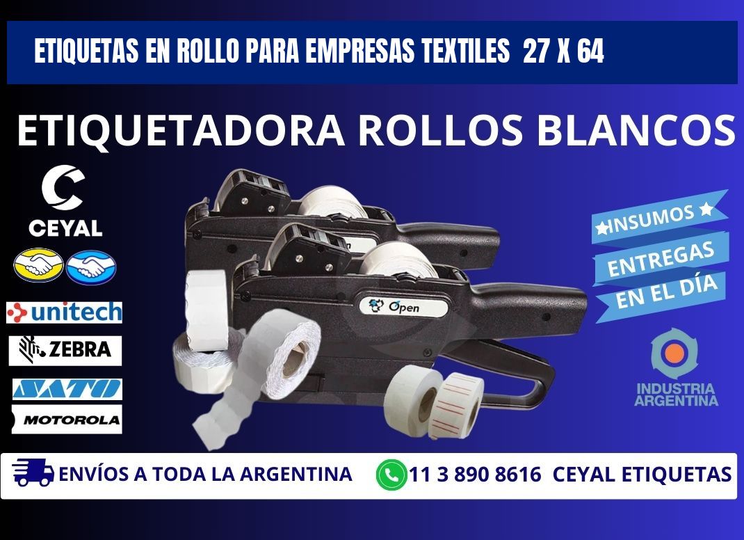 ETIQUETAS EN ROLLO PARA EMPRESAS TEXTILES  27 x 64