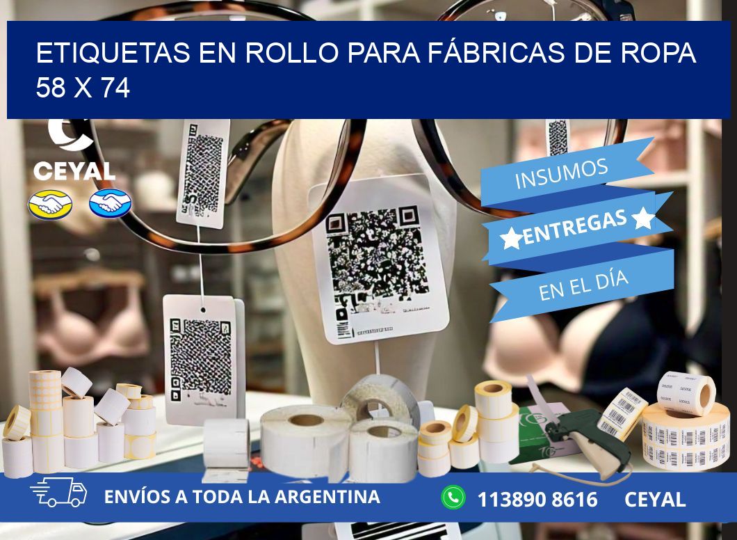 ETIQUETAS EN ROLLO PARA FÁBRICAS DE ROPA  58 x 74