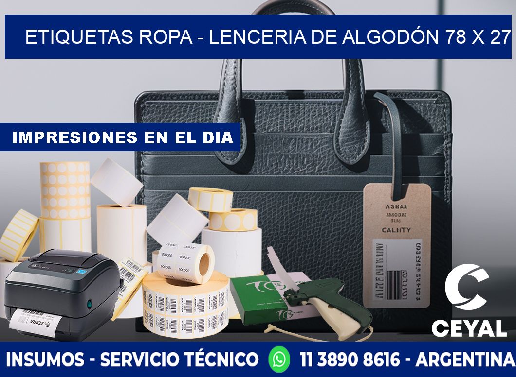 ETIQUETAS ROPA - LENCERIA DE ALGODÓN 78 x 27