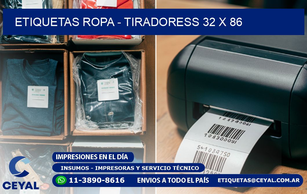 ETIQUETAS ROPA - TIRADORESS 32 x 86