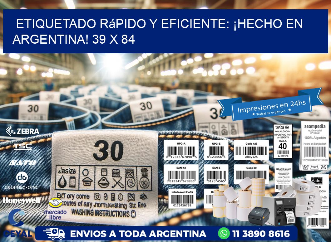 Etiquetado Rápido y Eficiente: ¡Hecho en Argentina! 39 x 84