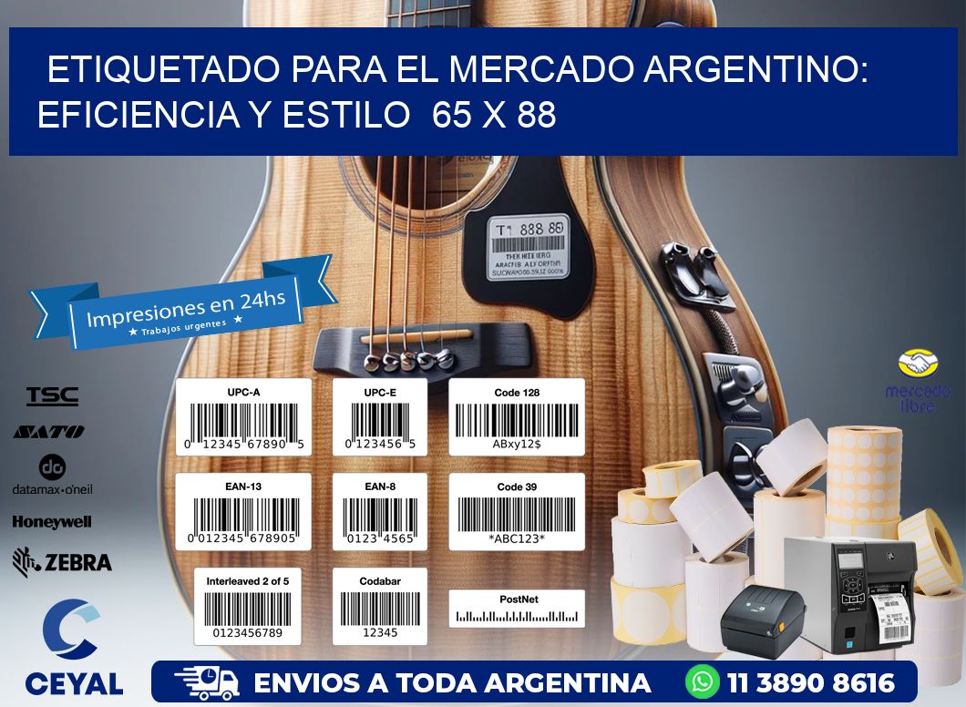 Etiquetado para el Mercado Argentino: Eficiencia y Estilo  65 x 88