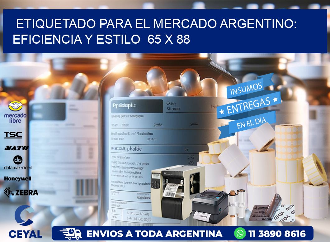 Etiquetado para el Mercado Argentino: Eficiencia y Estilo  65 x 88