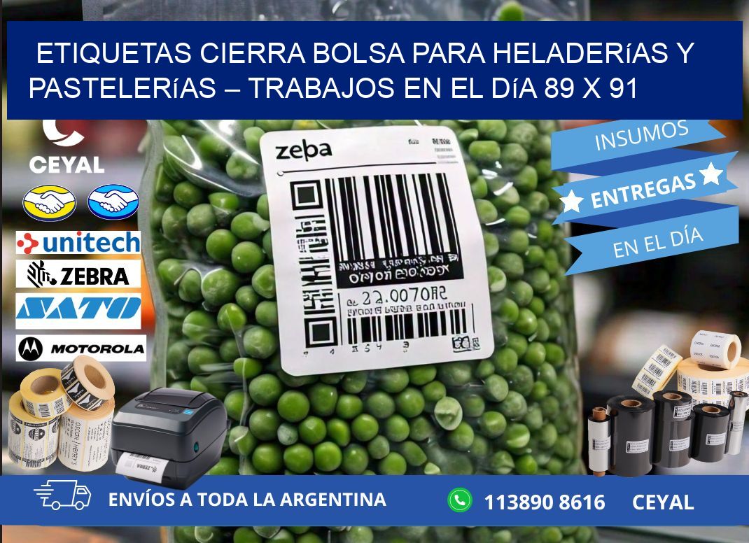 Etiquetas cierra bolsa para heladerías y pastelerías – Trabajos en el día 89 x 91