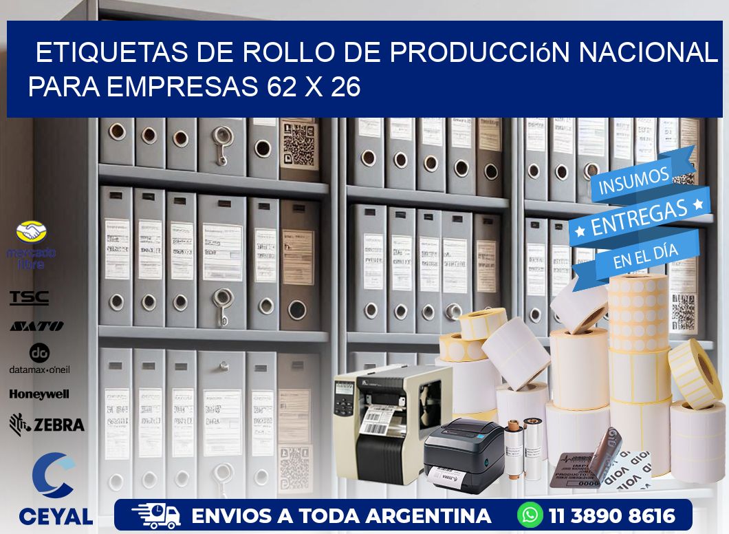 Etiquetas de Rollo de Producción Nacional para Empresas 62 x 26