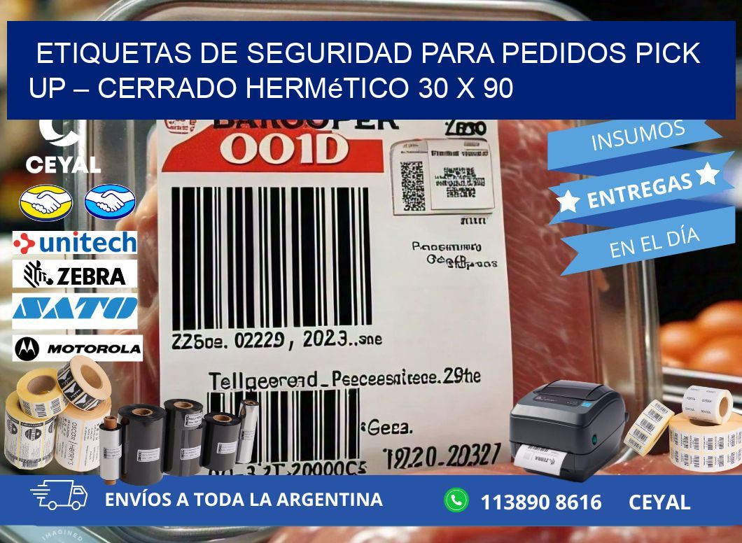 Etiquetas de seguridad para pedidos pick up – Cerrado hermético 30 x 90