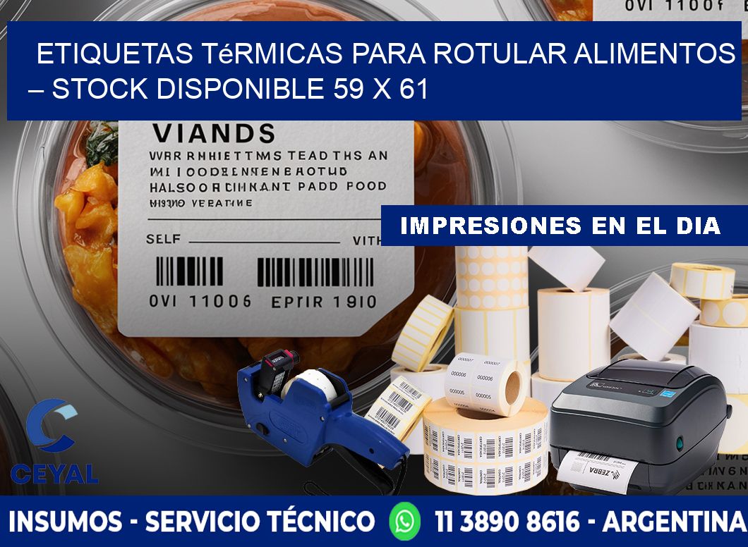 Etiquetas térmicas para rotular alimentos – Stock disponible 59 x 61