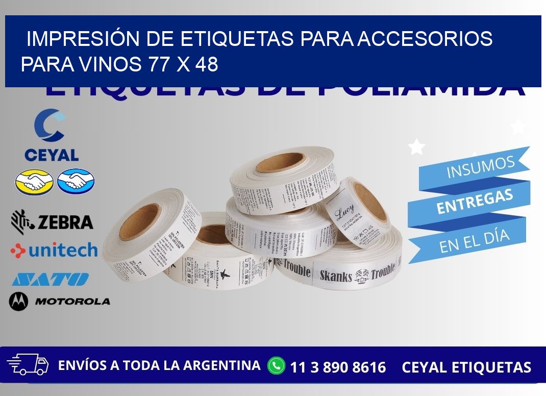IMPRESIÓN DE ETIQUETAS PARA ACCESORIOS PARA VINOS 77 x 48