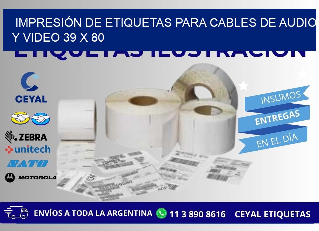 IMPRESIÓN DE ETIQUETAS PARA CABLES DE AUDIO Y VIDEO 39 x 80