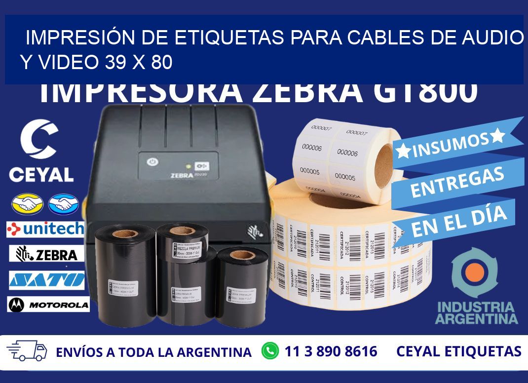 IMPRESIÓN DE ETIQUETAS PARA CABLES DE AUDIO Y VIDEO 39 x 80