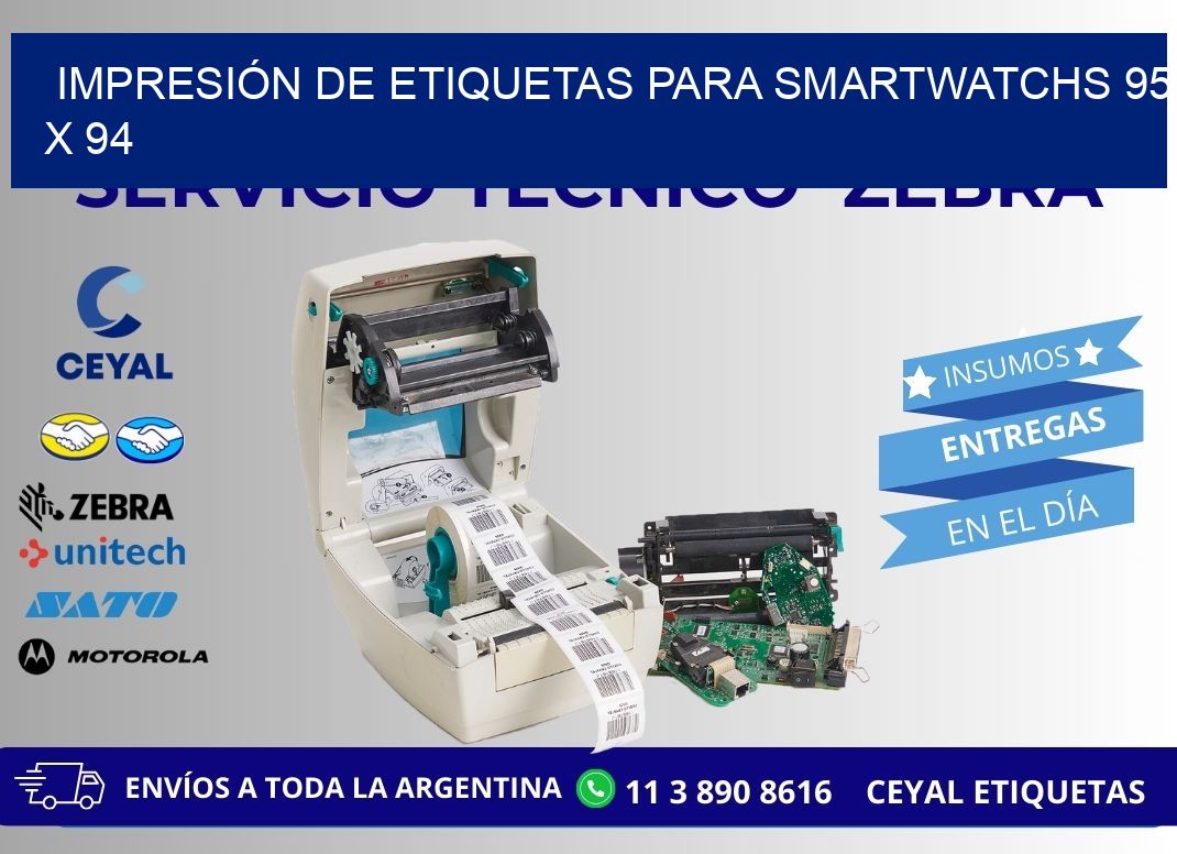 IMPRESIÓN DE ETIQUETAS PARA SMARTWATCHS 95 x 94